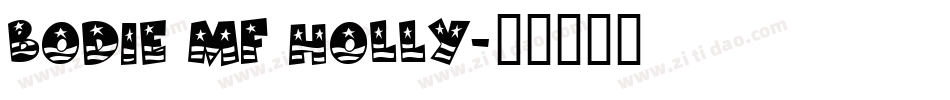 Bodie MF Holly字体转换